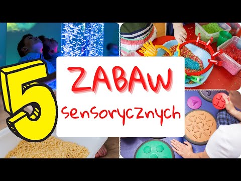 5 ZABAW SENSORYCZNYCH DLA DZIECI