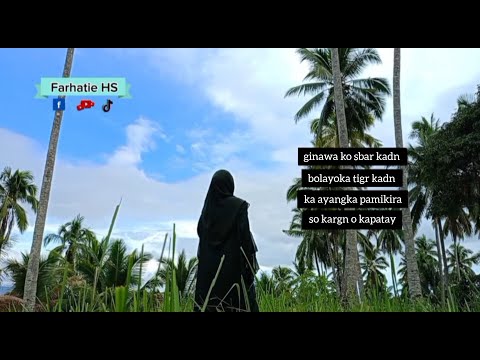 ginawa ko sbar kadn bolayoka tigr kadnka ayangka pamikira  so kargn o kapatay | Cover by:Farhatie HS