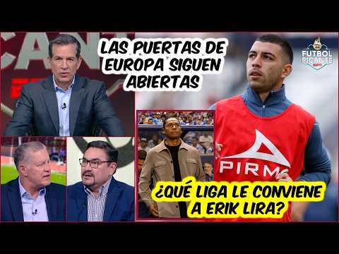 OJO con ERIK LIRA. EUROPA TODAVÍA ES UNA OPCIÓN pese al MAL MANEJO del MÓNACO | Futbol Picante