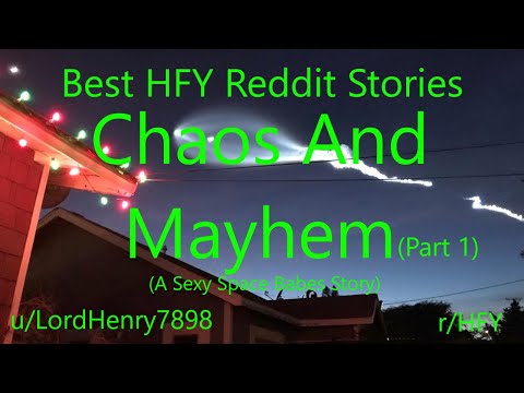 Best HFY Reddit Stories: Chaos And Mayhem (Part 1)