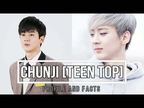 (Teen Top) Chunji Profile and Facts [KPOP]