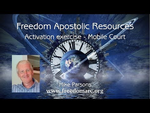 Activation with Mike Parsons - Mobile Court of Accusation