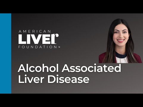 Alcohol Associated Liver Disease: Patient Education