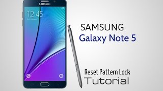 Samsung Galaxy Note 5 Reset Pattern Lock Tutorial