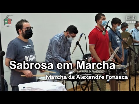 Sabrosa em Marcha - Alexandre Fonseca ♩ Sabrosa