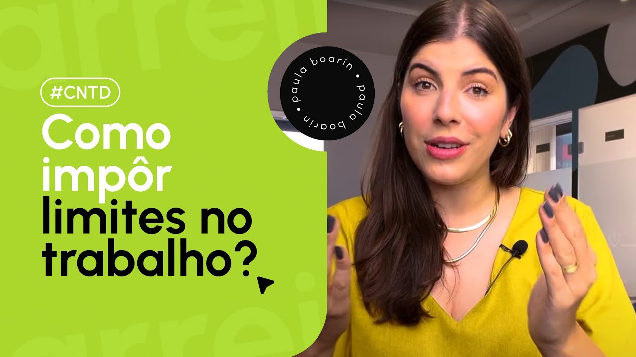 COMO IMPOR LIMITES NO TRABALHO? 7 DICAS PRÁTICAS