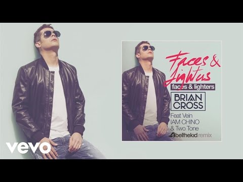 Brian Cross - Faces & Lighters (Audio) [Abelthekid Remix] ft. Vein, IAM CHINO, Two Tone