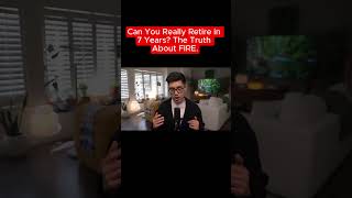 Can You Really Retire in 7 Years The Truth About FIRE
