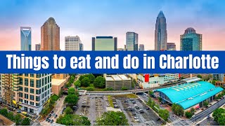 Things to Do in Charlotte, NC | Best Charlotte Restaurants