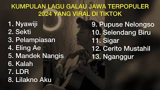 Download lagu KUMPULAN LAGU GALAU JAWA TERPOPULER 2024 YANG VIRAL DI TIKTOK || Playlist Lagu Jawa Galau Brutal mp3