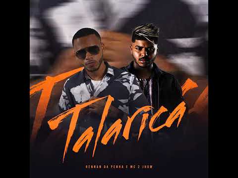 °TALARICA° Rennan da Penha, MC 2jhow