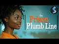 The Prison Plumb Line  | Full Inspirational Movie | Jaden Foreman | Madison Taylor