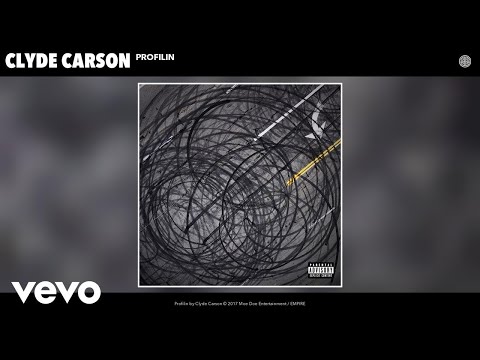 Clyde Carson - Profilin (Audio)