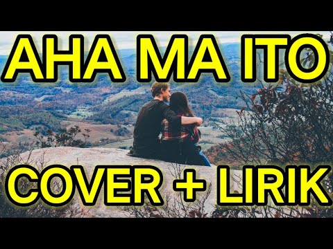 LAGU BATAK AHA MA ITO COVER + LIRIK VERSI GITAR!LAGU ROMANTIS 2021.