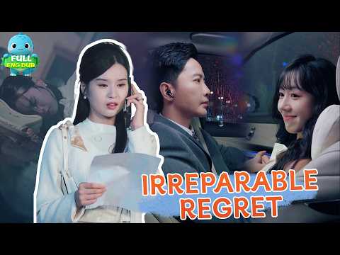 Irreparable Regret【ENG DUB】Cheating Husband's Regret 😭 She Married His Rival