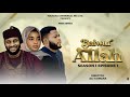BAIWAR Allah Episode 1 LATESTE 2024