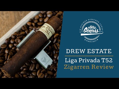 In einer eigenen Liga - Drew Estate Liga Privada T52 Robusto Review