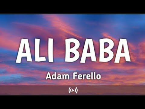 Adam ferello | ALIBABA(LYRICS) Click the description box and see what's surprising you 🥳🥳 go 👇👇