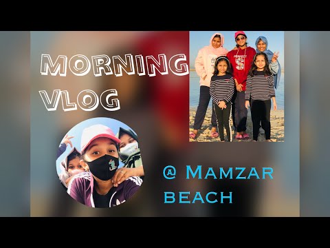 Morning vlog @ Al mamzar beach Dubai | ft. Minha, Najwa,Aysha,Fathima and Ammoona