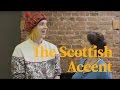 School Of British Accents – SCOTTISH ENGLISH