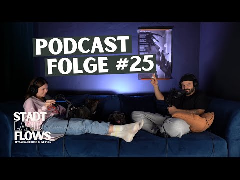 50 Shades of Matsch - Altbausanierung ohne Plan #25 | Podcast