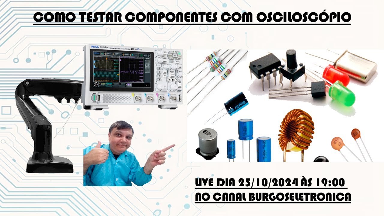 Como Testar Componentes com  Osciloscópio