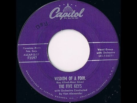The Five Keys - Wisdom Of A Fool 1956