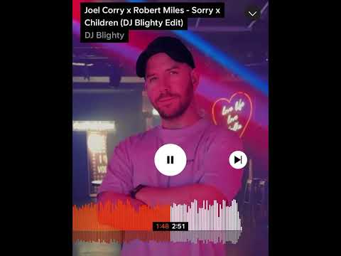 Joel Corry - Sorry (Robert Miles x DJ Blighty Remix)