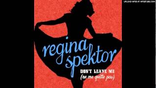 Regina Spektor - Don&#39;t Leave Me (Ne Me Quitte Pas)