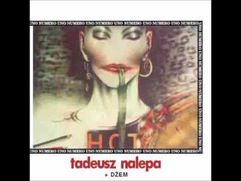 4. Dżem i Tadeusz Nalepa - Zostań W Moim Śnie Album Numero Uno 1988r..wmv