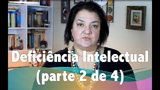 Deficiência Intelectual (parte 2 de 4)