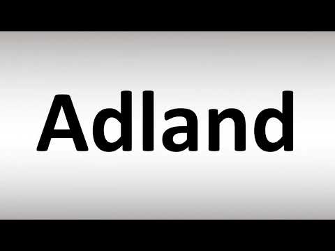 Adland Pronunciation