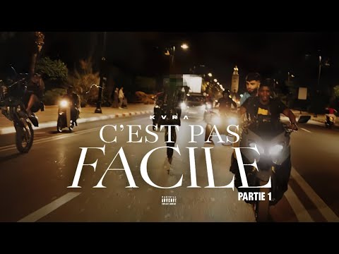 KVRA - C'est pas facile (Partie 1 Clip officiel)