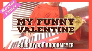 [Keytar Cover] My Funny Valentine - Trombone solo by Bob Brookmeyer