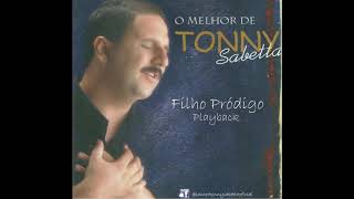 Download lagu Filho Pródigo - Playback (Tonny Sabetta Oficial) mp3 Download lagu Filho Pródigo - Playback (Tonny Sabetta Oficial) mp3