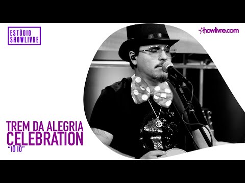 Trem da Alegria Celebration - Iô Iô - Ao Vivo no Estúdio Showlivre 2020