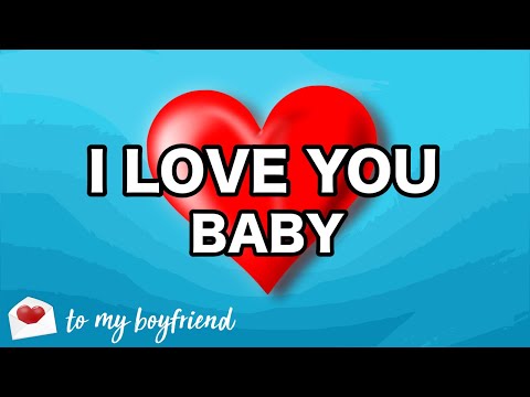 I love you baby letter to my boyfriend | love message specially for you