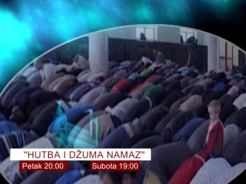 Najave emisije ''HUTBA I DŽUMA NAMAZ IZ DŽAMIJE KRALJ FAHD'' - MTV IGMAN
