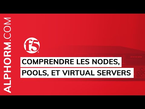 Comprendre les Nodes Pools et Virtual Servers sous F5 BIG IP