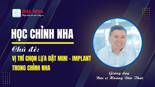 Bài giảng: Vị trí chọn lựa đặt mini vít -  implant trong chỉnh nha
