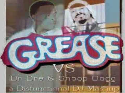 Grease Vs Dr Dre & Snoop Dogg Mashup by Disfunctional DJ