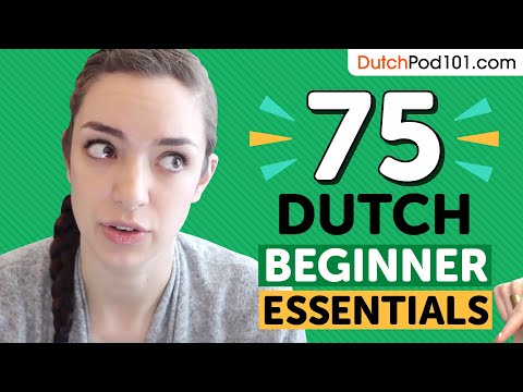 Learn Dutch: 75 Beginner Dutch Videos You Must Watch