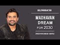 MADHAVAN SPEECH | Dream for 2030 (Speech with English Subtitles)