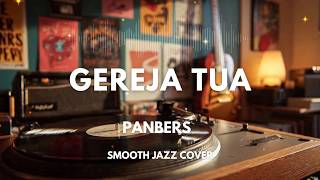 Download lagu Gereja Tua - Panbers | Smooth Jazz Cover by The Vinyl mp3
