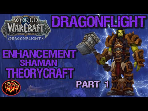 Theorycrafting PvP Enhancement Shaman - Dragonflights 10.0 PART 1.