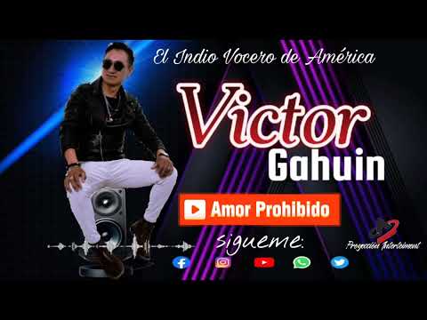 Victor Gahuin ( AMOR PROHIBIDO)