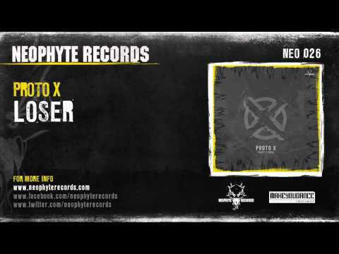 Proto X - Loser (NEO026) (2005)