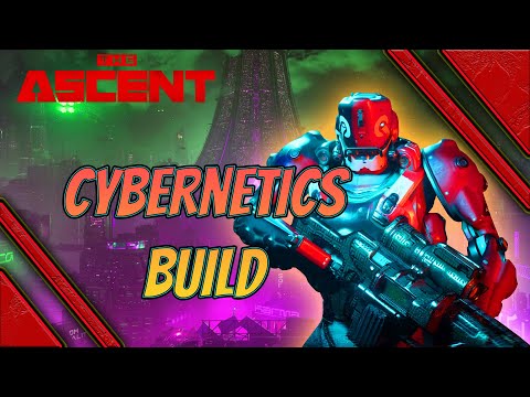 The Ascent cybernetics build - best for damage and cc support - great for solo or coop