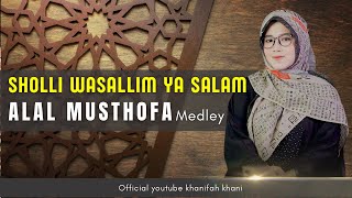 Download lagu Sholli Wasalim Ya Salam X Alal Mustofa - Khanifah Khani mp3 Download lagu Sholli Wasalim Ya Salam X Alal Mustofa - Khanifah Khani mp3