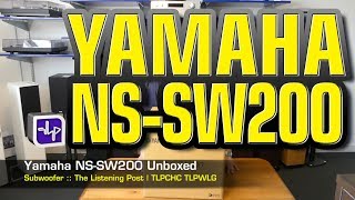 Yamaha NS-SW200 Subwoofer ausgepackt | The Listening Post | TLPCHC TLPWLG